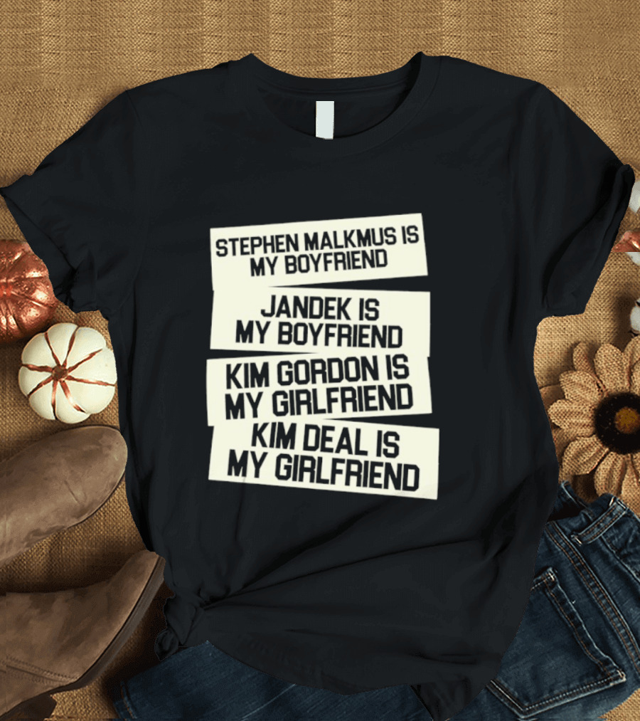 Stephen Malkmus Jandek Kim Gordon Kim Deal Is My Boyfriend Girlfriend T-Shirt
