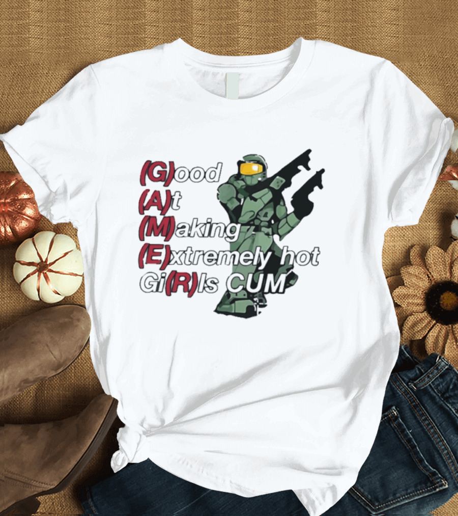 Good At Making Extremely Hot Girls Come Halo Gaming T-Shirt