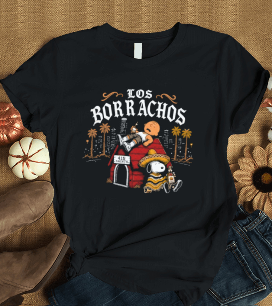 Los Borrachos Charlie Brown Snoopy 415 Saints Tequila Party T-Shirt