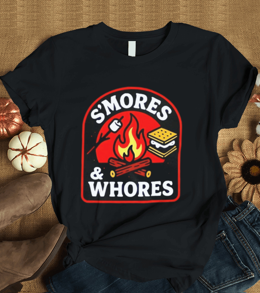 S'mores And Whores Campfire Roasting Marshmallow Fun T-Shirt