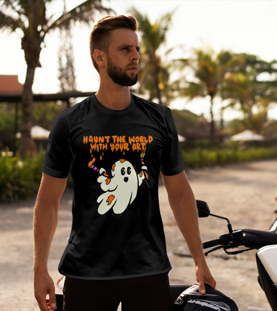 Haunt The World With Your Art Ghost Creativity Brushes T-Shirt