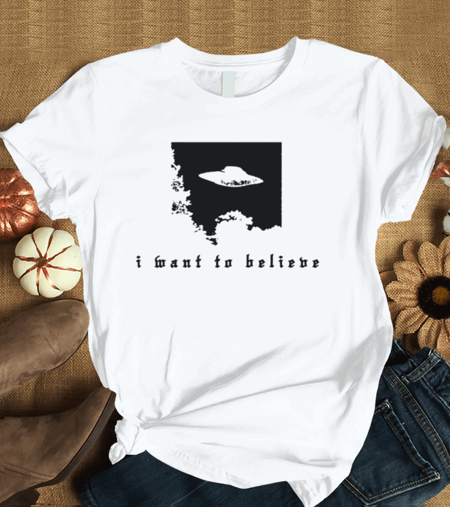 I Want To Believe UFO The X Files Alien T-Shirt