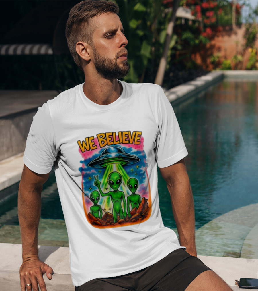 We Believe Aliens UFO Extraterrestrial Peaceful Green Aliens Stars Cosmic Scene T-Shirt