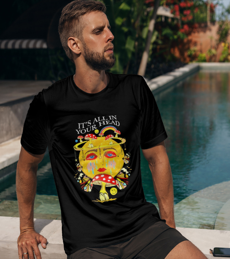 It's All In Your Head Mushroom Psychedelic T-Shirt