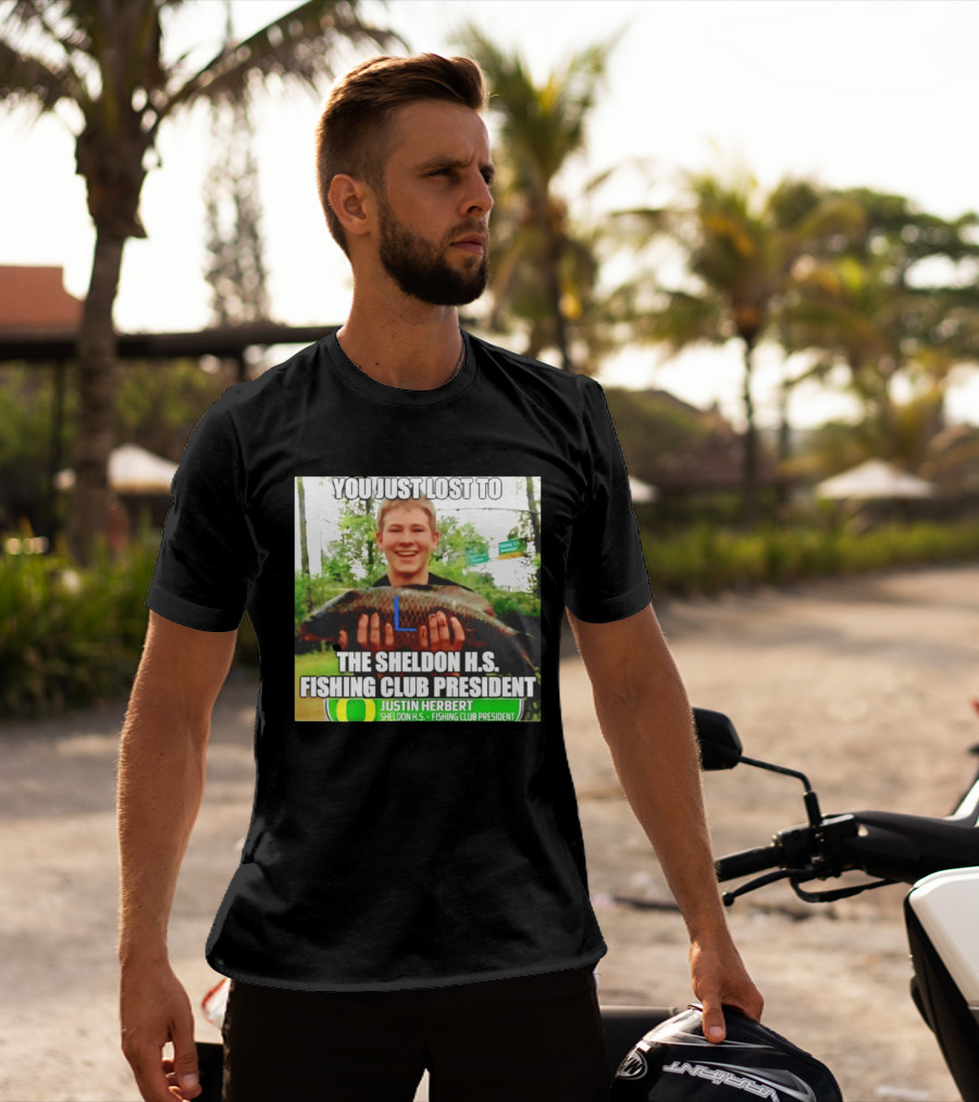 You Just Lost To Justin Hebert Sheldon H.s. Fishing Club President T-Shirt