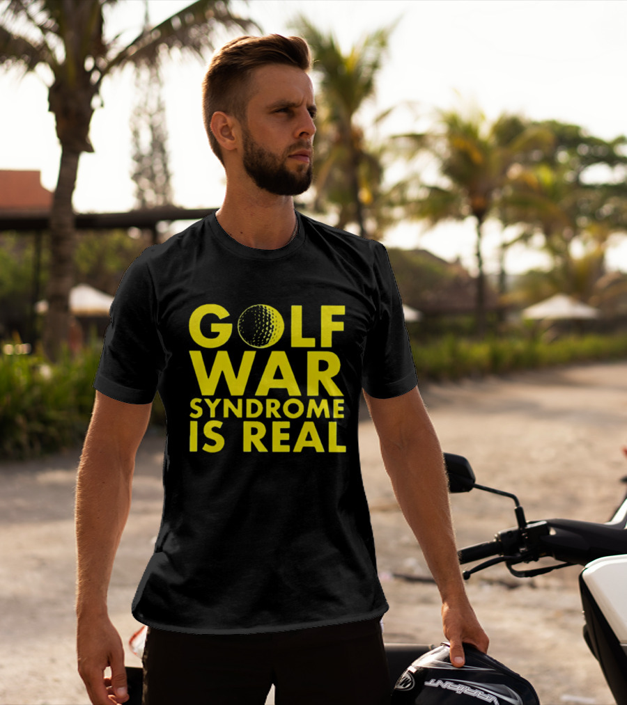 Golf War Syndrome Is Real Golf Ball Lettering T-Shirt