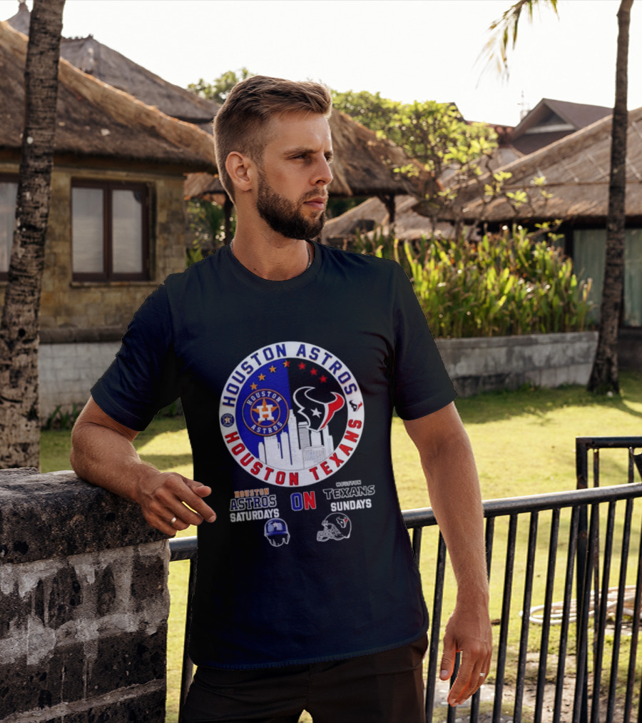 Houston Astros Saturdays Houston Texans Sundays Skyline Sports Fan T-Shirt