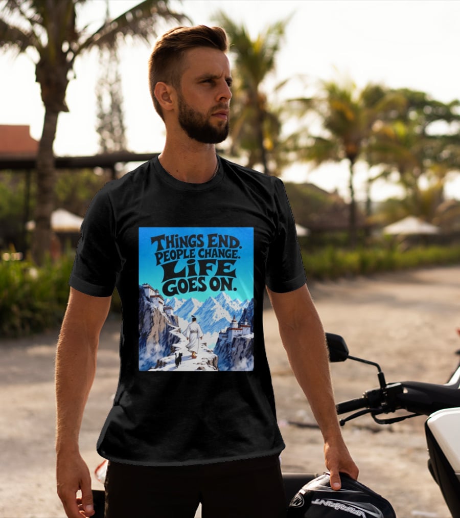 Things End People Change Life Goes On Samurai Jack Journey Through Mountains T-Shirt