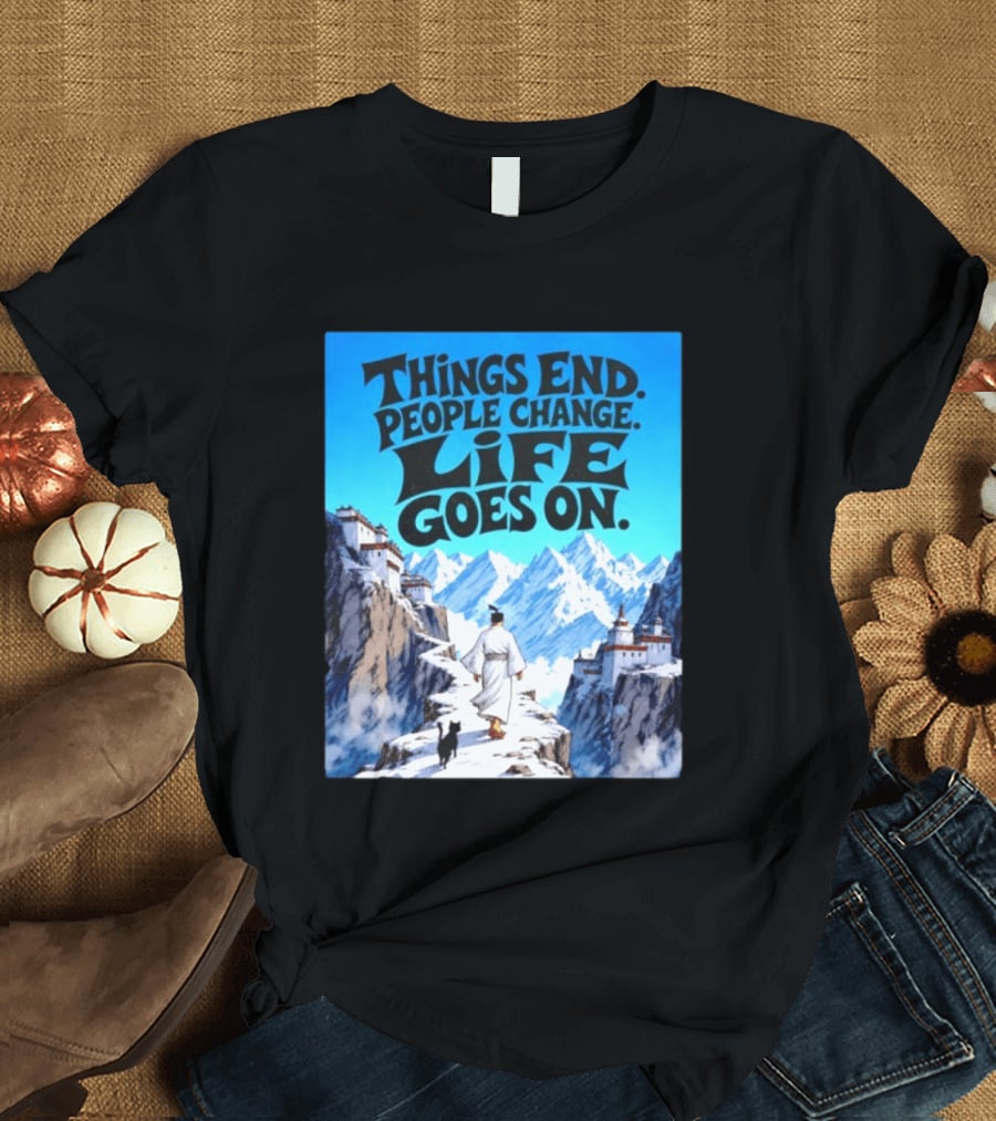 Things End People Change Life Goes On Samurai Jack Journey Through Mountains T-Shirt