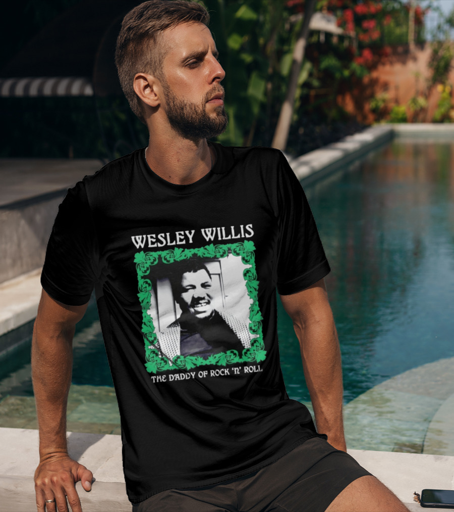 Wesley Willis The Daddy Of Rock 'n' Roll Vintage Music Legend T-Shirt