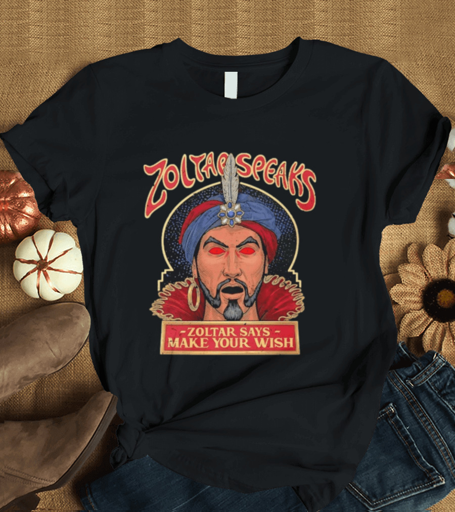 Zoltar Speaks Zoltar Says Make Your Wish Fortune Teller T-Shirt