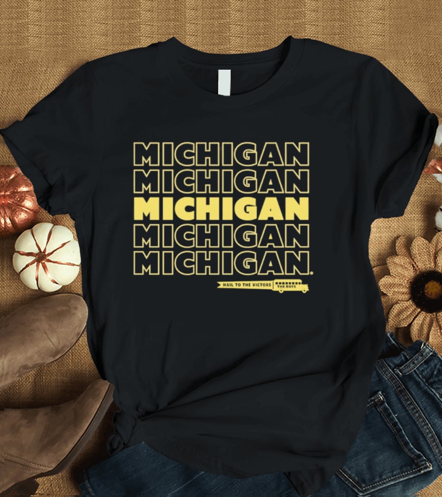 Bussin' X Michigan Hail To The Victors The Boys Michigan Wolverines Fans T-Shirt