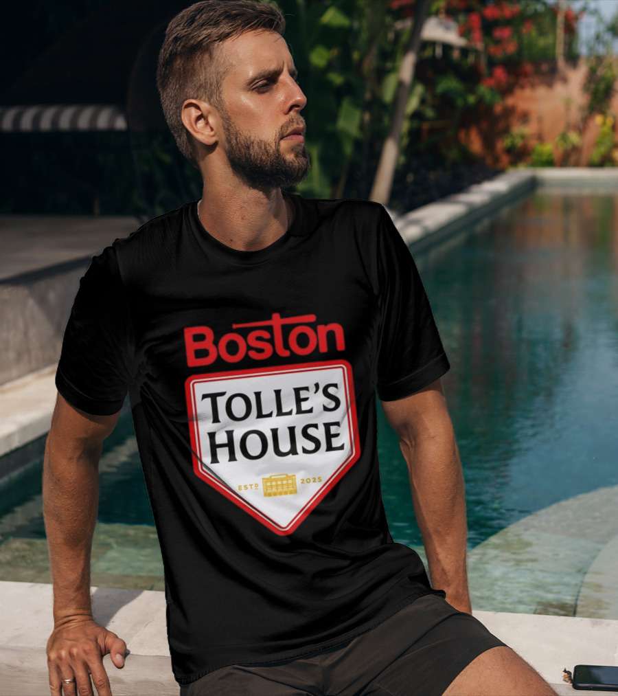 Boston Tolle's House Baseball Est 2025 T-Shirt