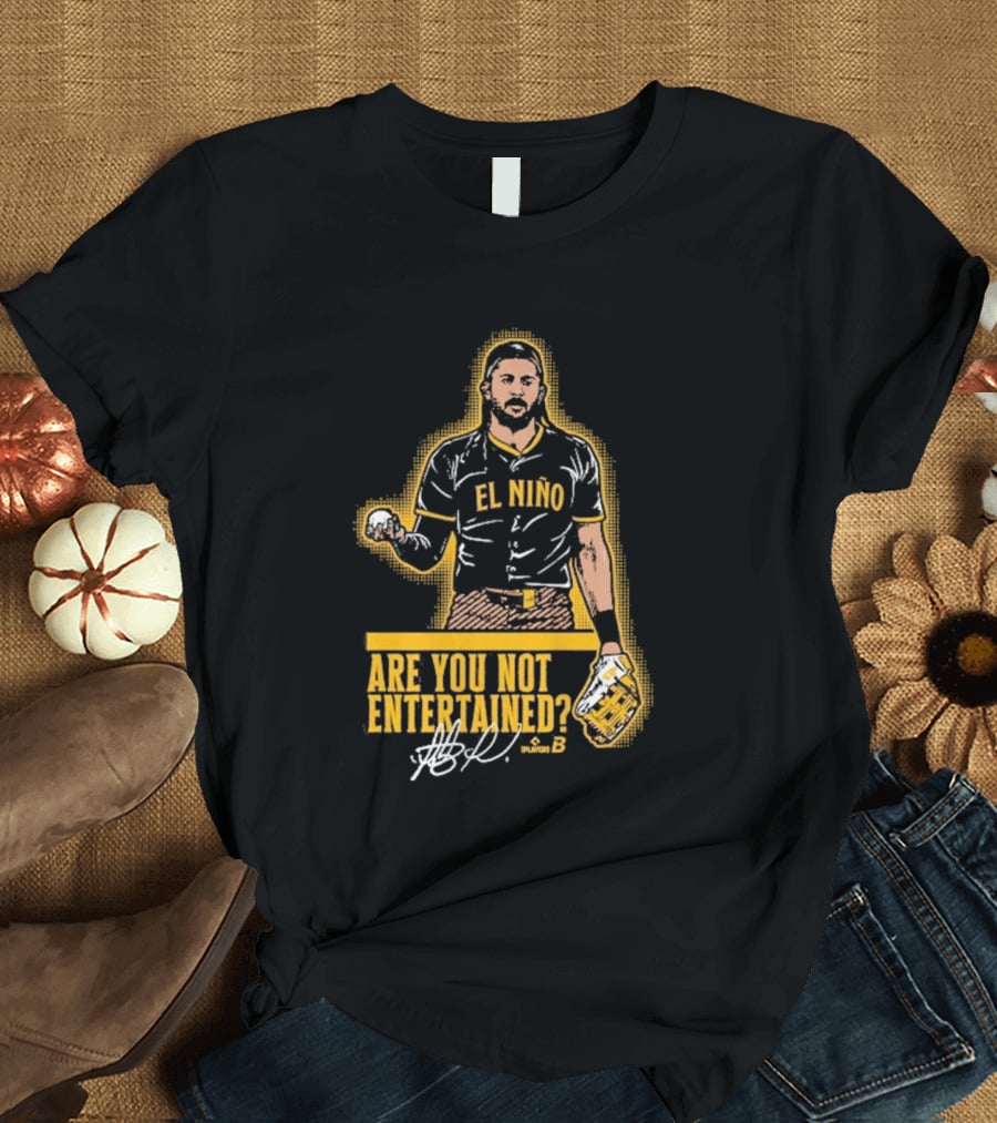 El Nino Are You Not Entertained Baseball Signature T-Shirt