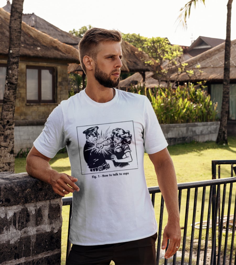Fig 1 How To Talk To Cops Police Satire Punching Scene T-Shirt