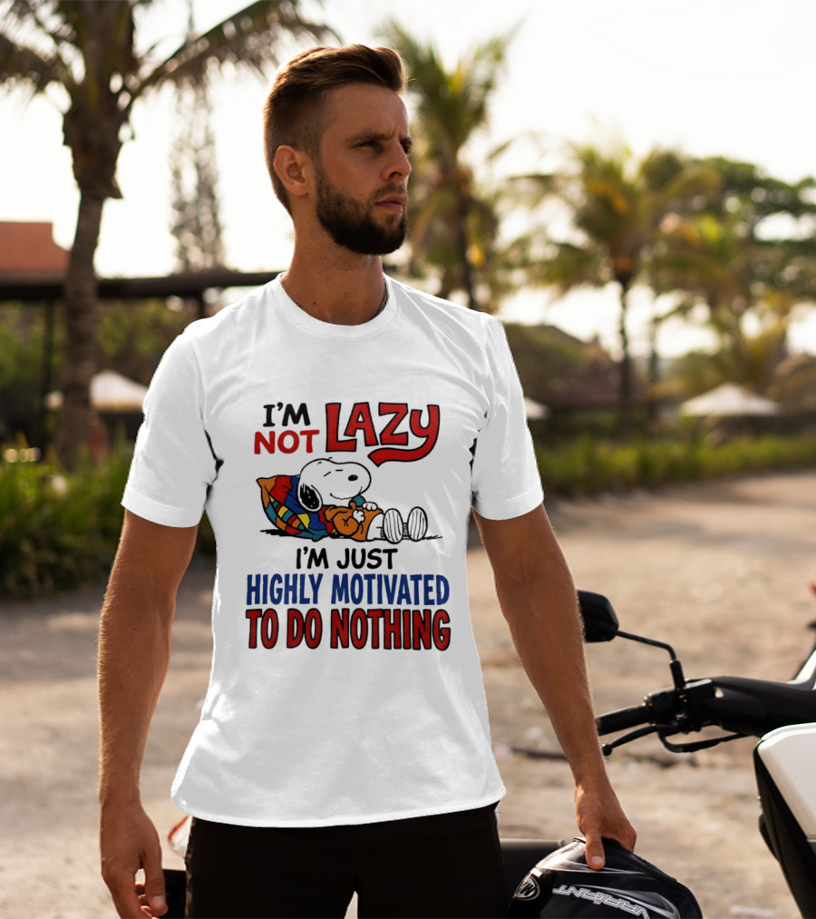 Snoopy I'm Not Lazy I'm Just Highly Motivated To Do Nothing Peanuts Classic Relaxation T-Shirt