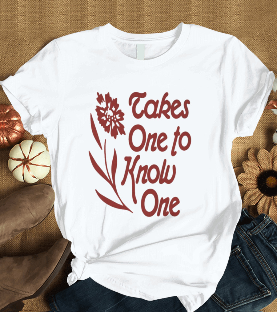 Takes One To Know One Thebeachesband Floral T-Shirt