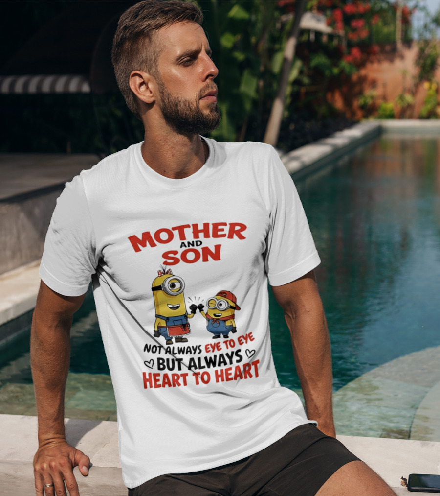 Mother And Son Minions Not Always Eye To Eye Always Heart To Heart T-Shirt
