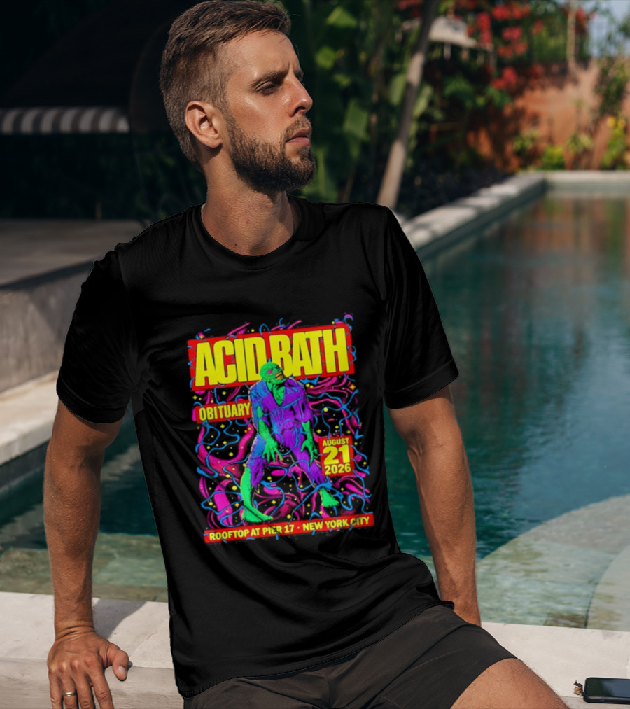Acid Bath Obituary Rooftop At Pier 17 New York City August 21 2026 T-Shirt