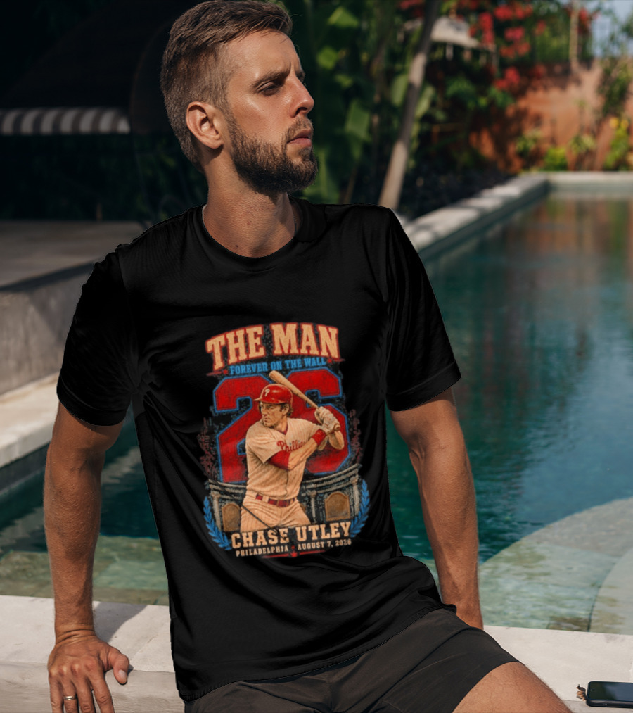 The Man Forever On The Wall Chase Utley Philadelphia August 7 2026 T-Shirt