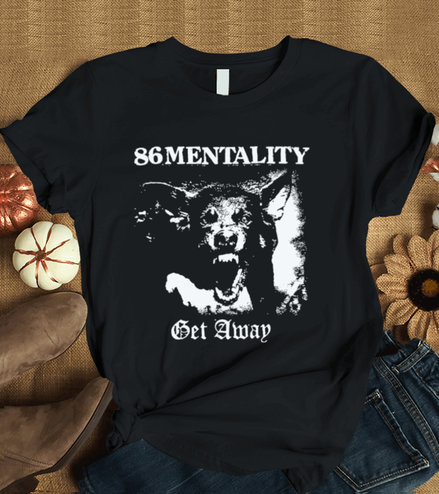 86 Mentality Get Away Hardcore Punk Iconic Dog T-Shirt