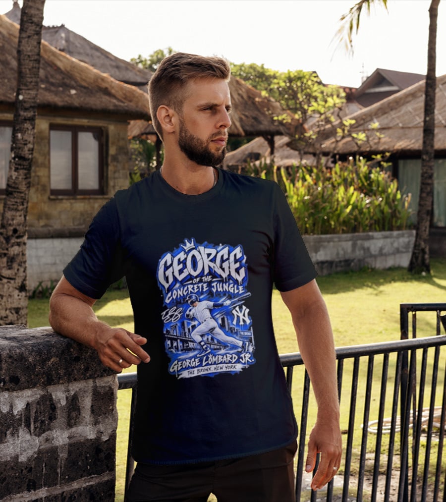 George Of The Concrete Jungle New York Baseball The Bronx George Lombard Jr. T-Shirt