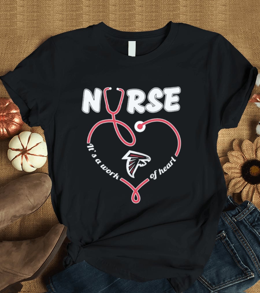 Nurse It's A Work Of Heart Atlanta Falcons 2026 T-Shirt