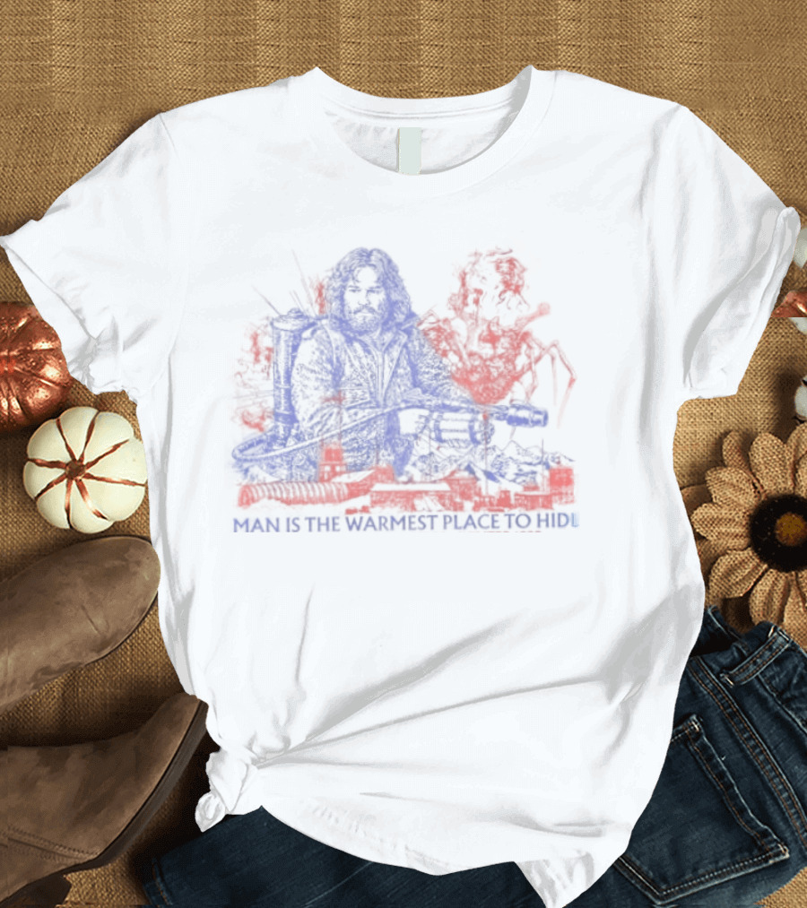 Outpost 31 The Thing Man Is The Warmest Place To Hide Kurt Russell T-Shirt