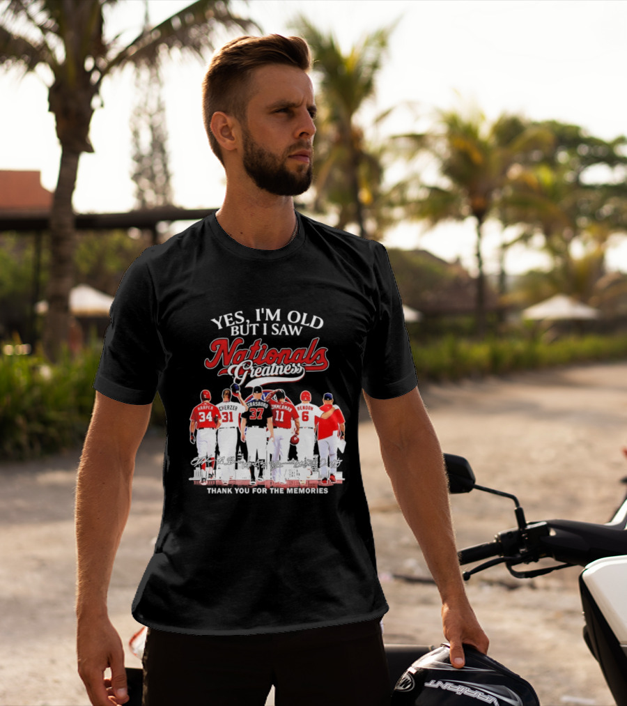 Yes I'm Old But I Saw Nationals Greatness Thank You For The Memories Harper Zimmerman Rendon T-Shirt
