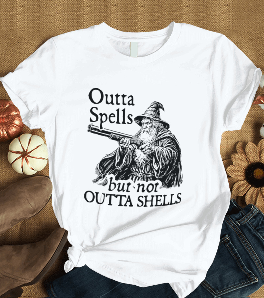 Outta Spells But Not Outta Shells Wizard With Shotgun T-Shirt