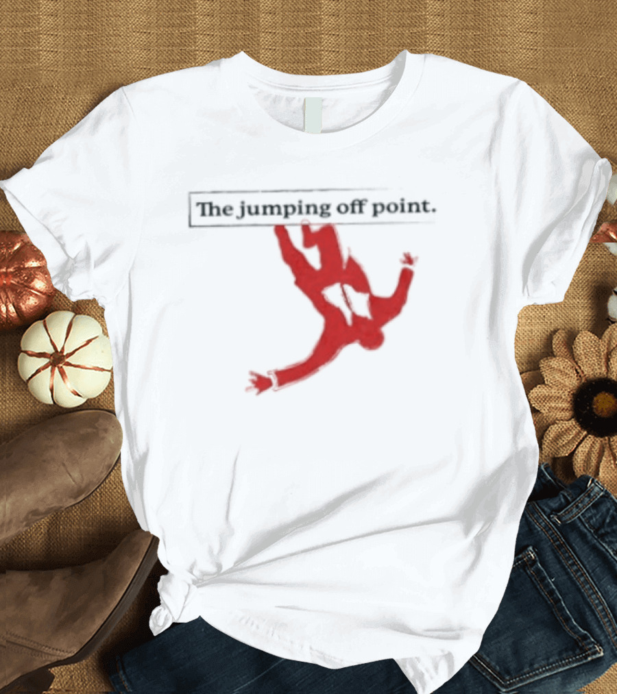 The Jumping Off Point Man Jump Off Minimalist T-Shirt