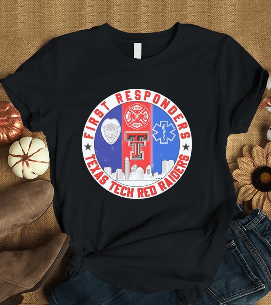 First Responders Texas Tech Red Raiders Fire Department Police EMS Skyline T-Shirt
