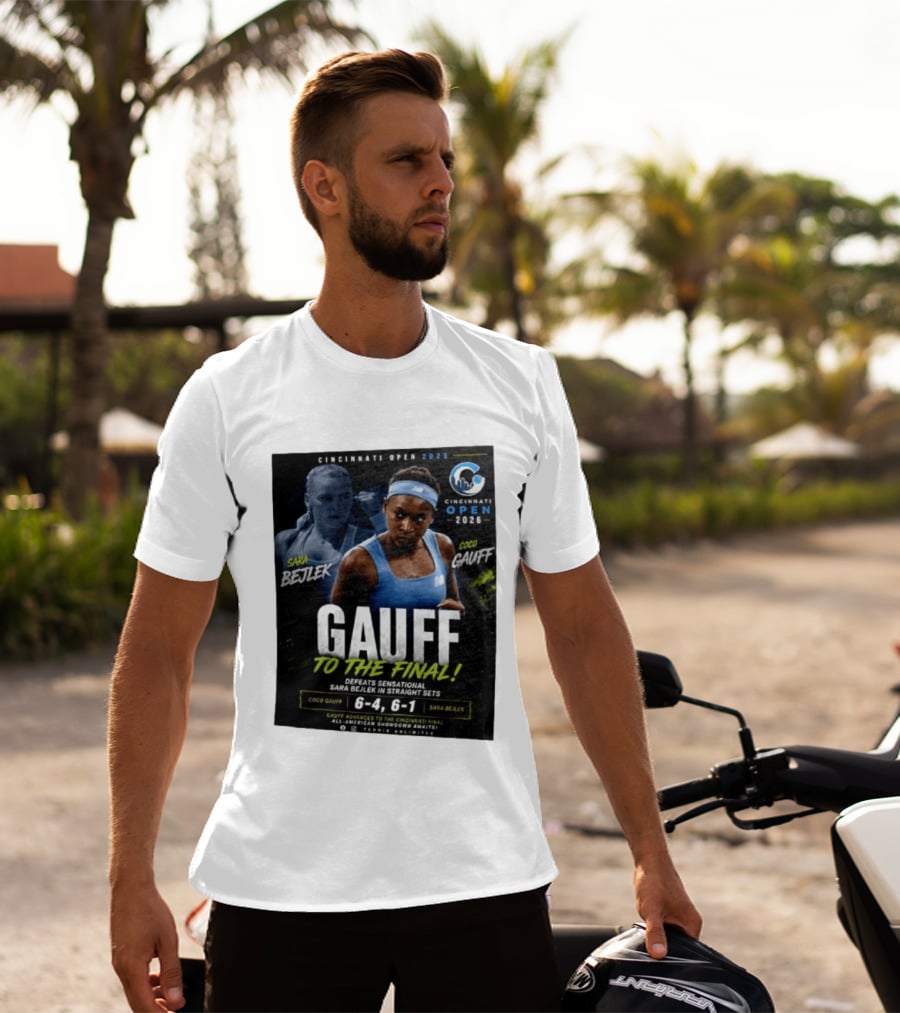 Coco Gauff Advances To Cincinnati Open 2026 Final Defeating Sara Bejlek 6 4 6 1 T-Shirt