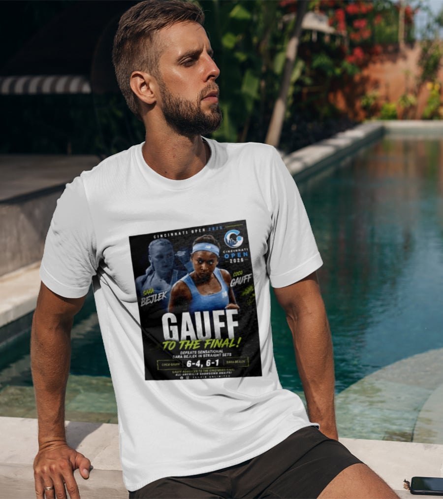 Coco Gauff Advances To Cincinnati Open 2026 Final Defeating Sara Bejlek 6 4 6 1 T-Shirt