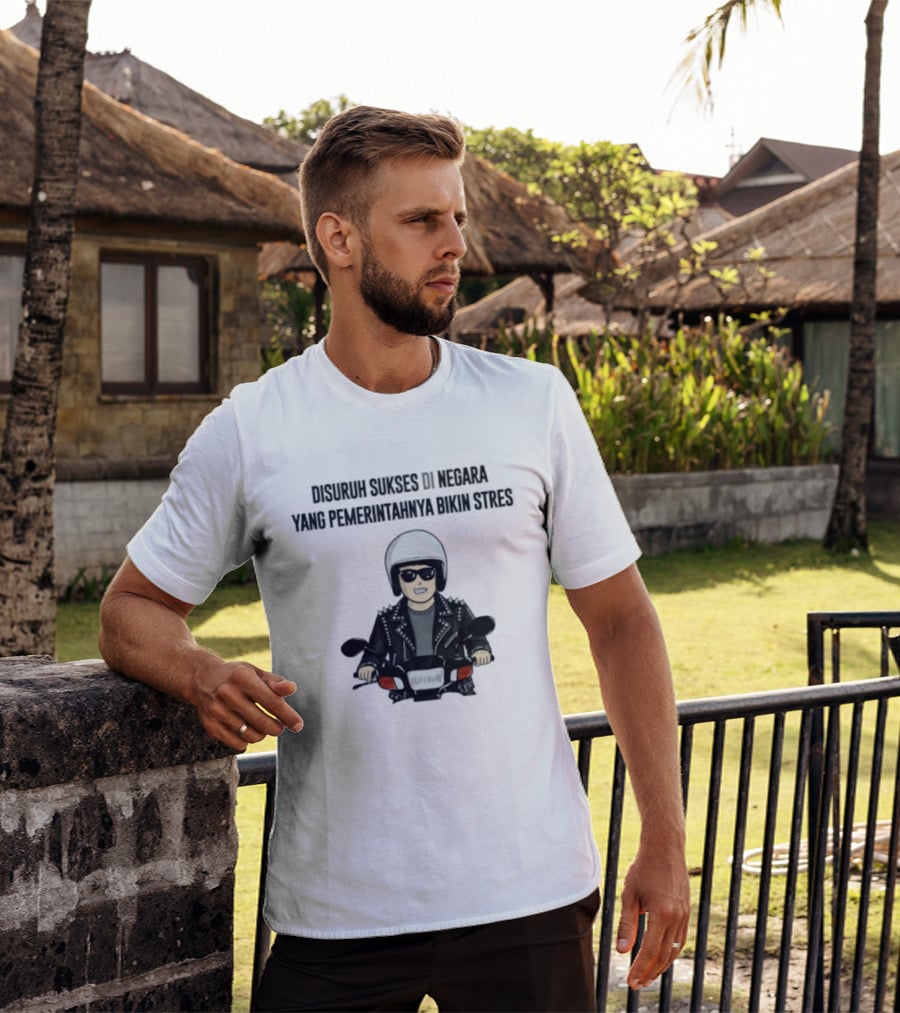 Disuruh Sukses Di Negara Yang Pemerintahnya Bikin Stres Biker T-Shirt