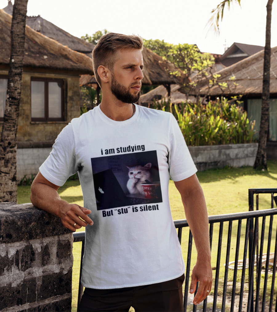 I Am Studying But "stu" Is Silent Sad Cat Meme Laptop Cup T-Shirt