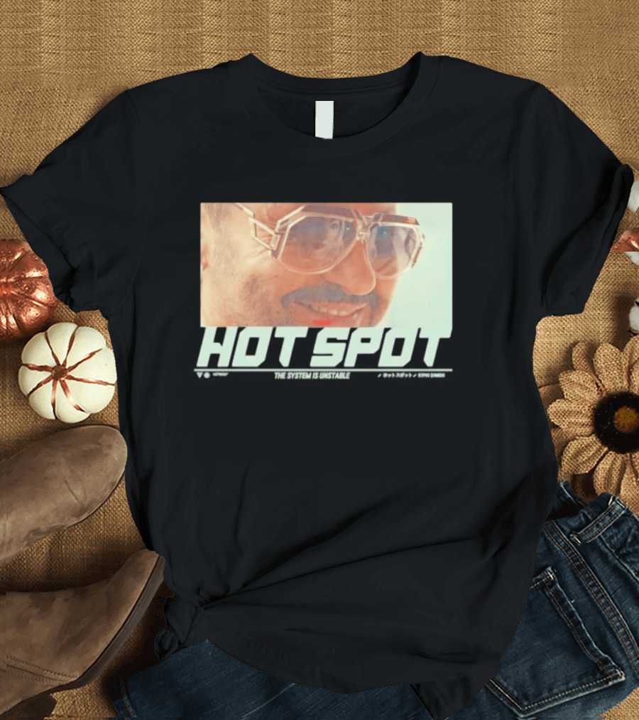 Hot Spot Yummy The System Is Unstable Kyrio Simeio Sunglasses T-Shirt