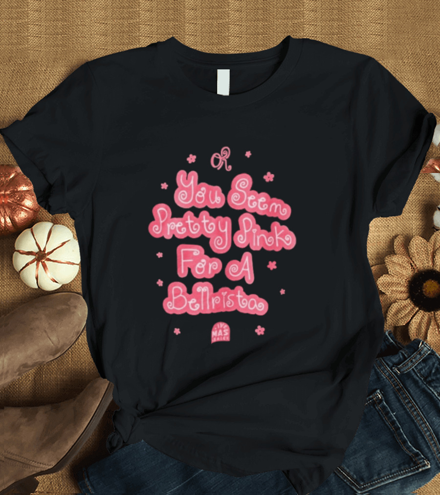 Taco Bell X Olivia Rodrigo You Seem Pretty Pink For A Bellrista Mas Music T-Shirt