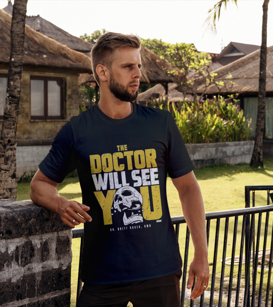 The Doctor Will See You Dr. Britt Baker DMD AEW T-Shirt