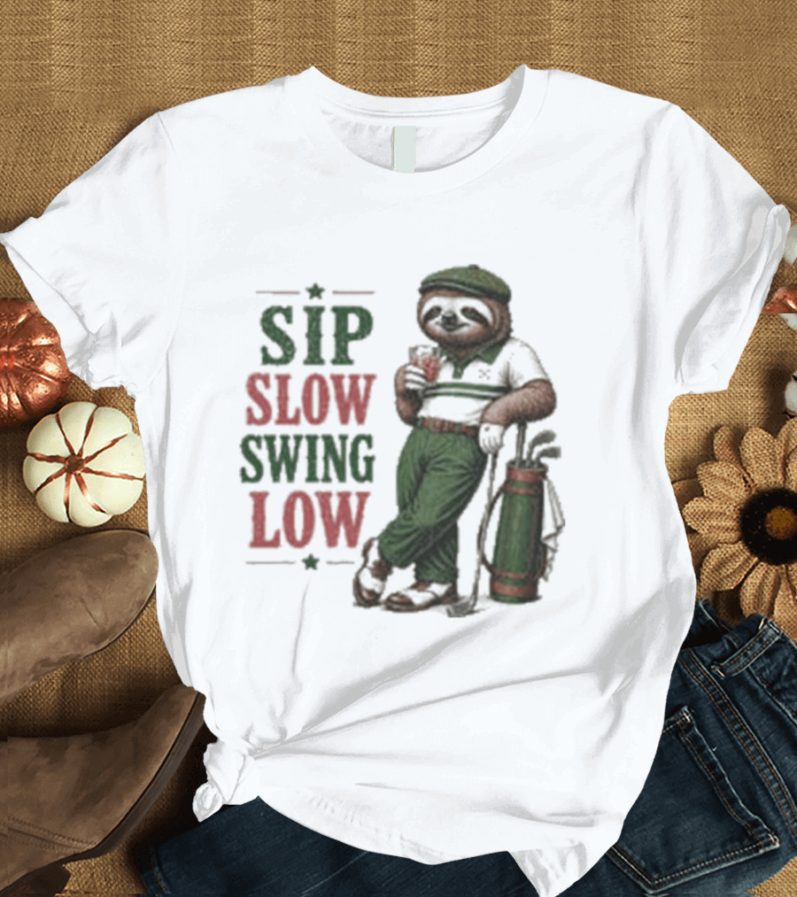Sip Slow Swing Low Sloth Golfer Drinking Relaxed Golf T-Shirt