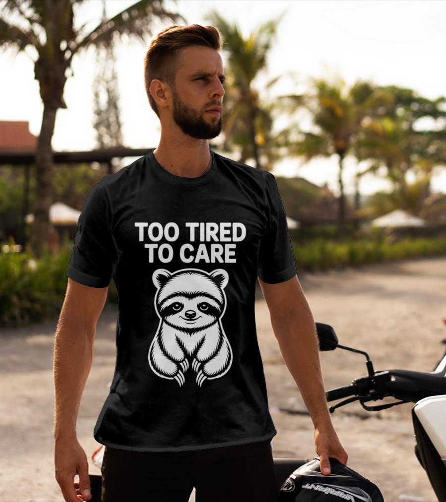 Too Tired To Care Raccoon T-Shirt