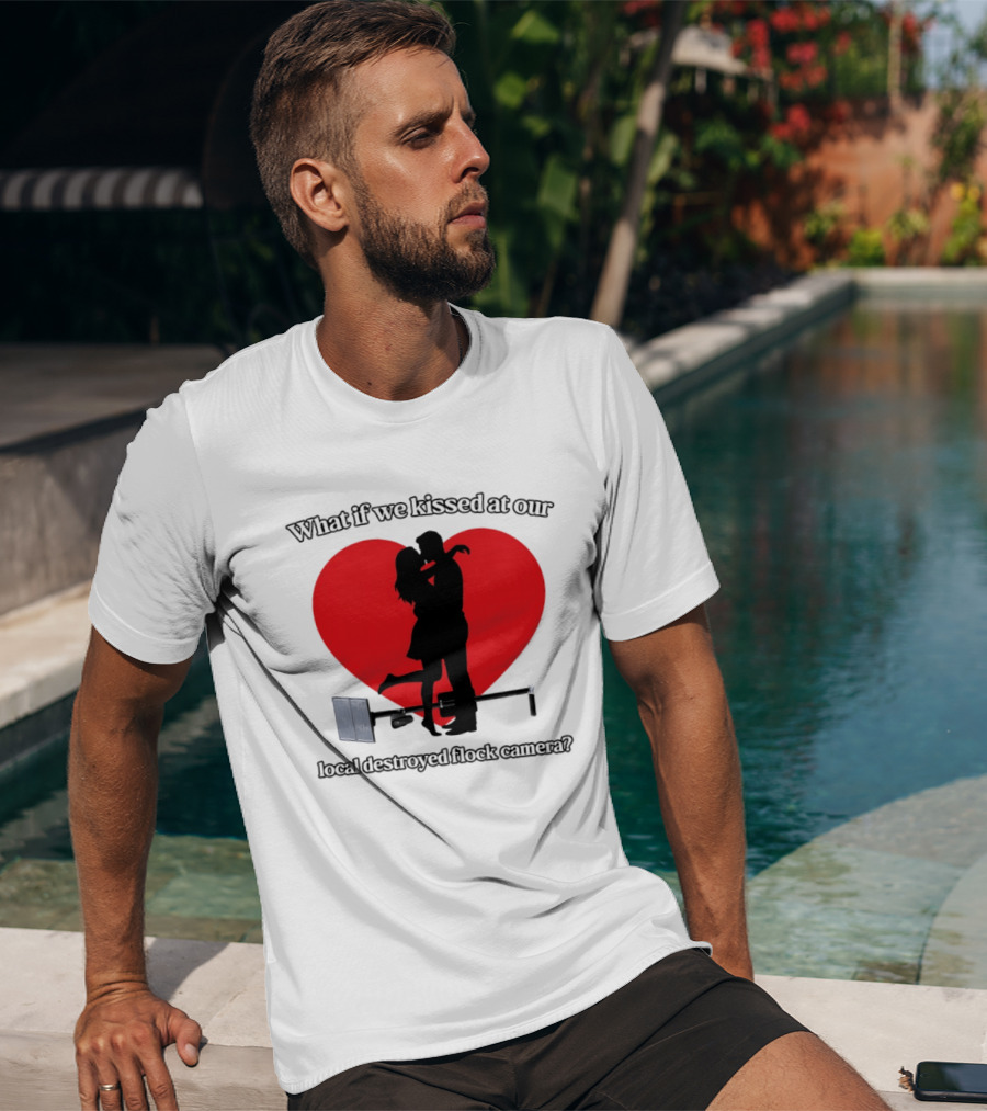 What If We Kissed At Our Local Destroyed Flock Camera Romantic Heart T-Shirt