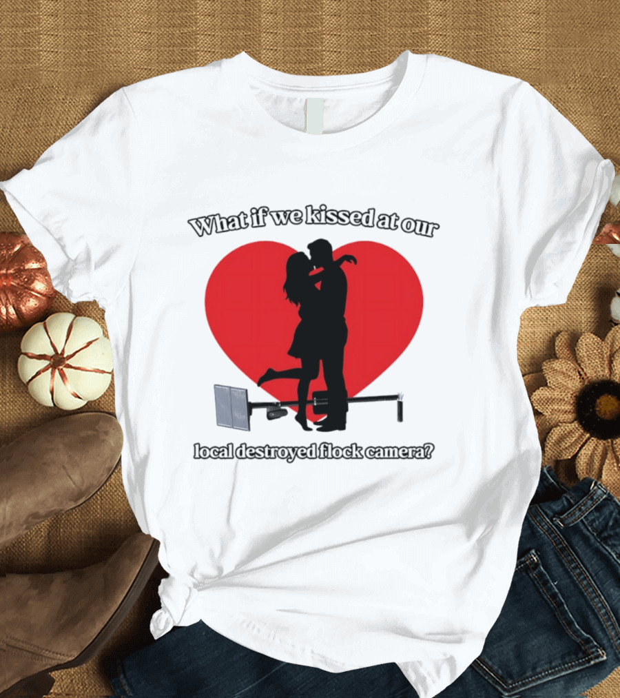 What If We Kissed At Our Local Destroyed Flock Camera Romantic Heart T-Shirt