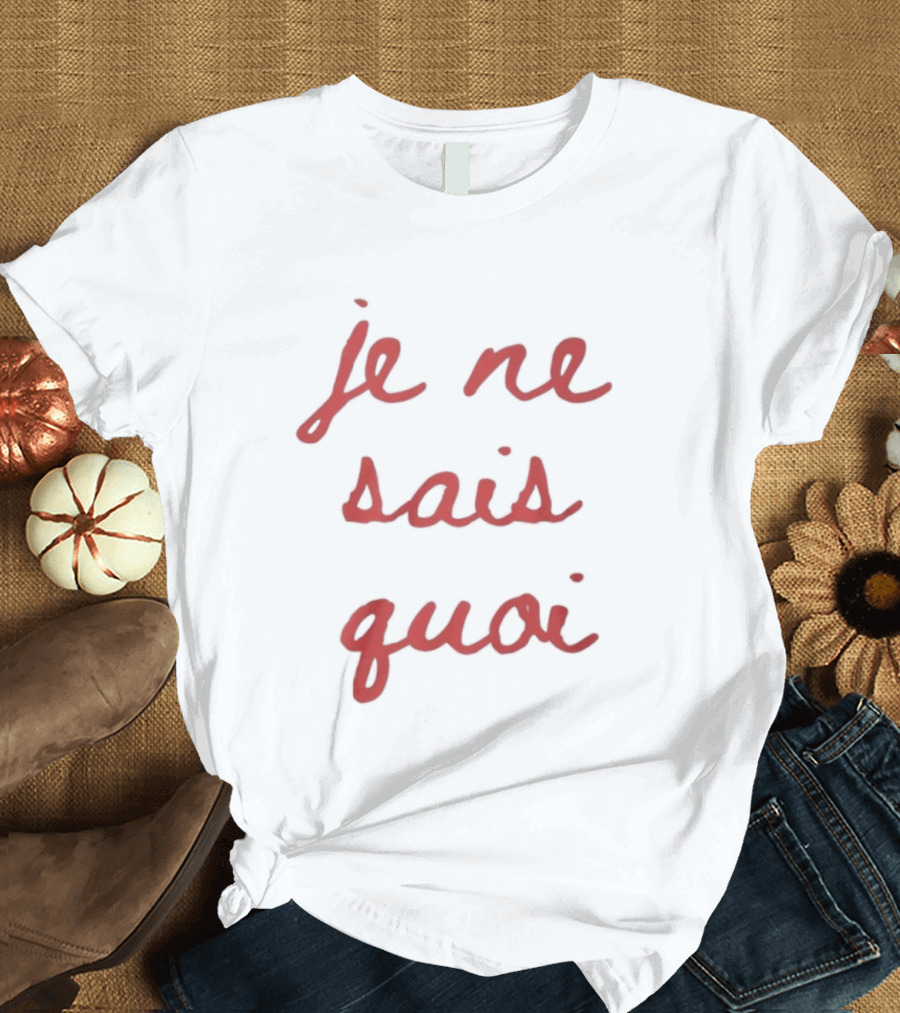 Je Ne Sais Quoi French Red Script T-Shirt