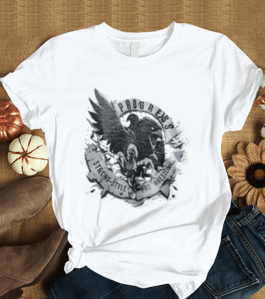 Progress Wrestling Eagle Strong Style Pro Wrestler T-Shirt