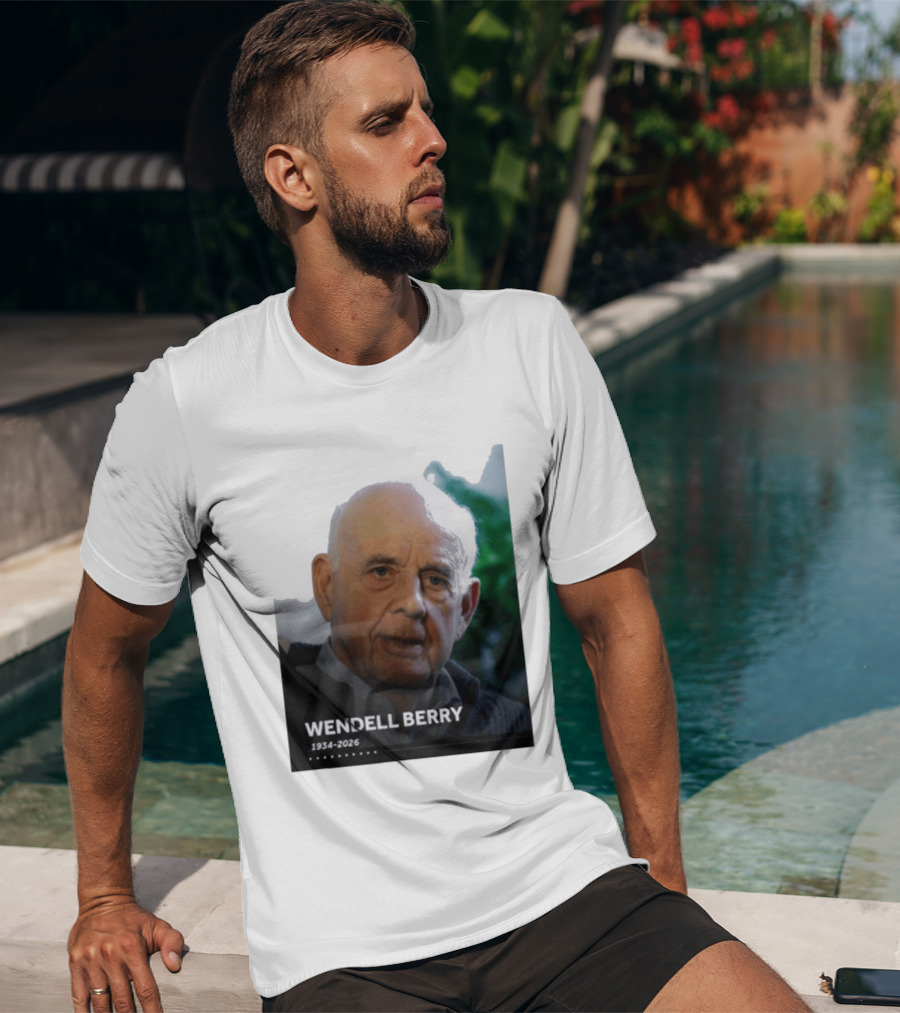 Wendell Berry 1934 2026 Commemorative T-Shirt