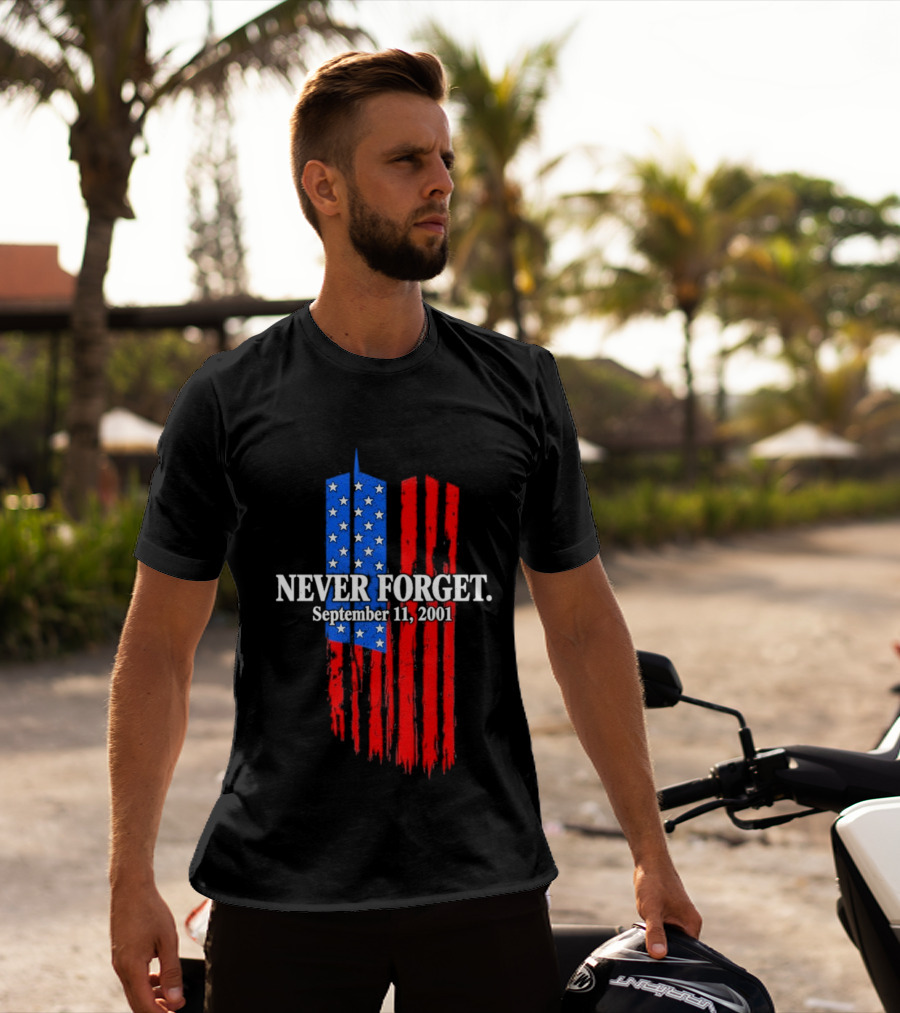 Never Forget September 11 2001 Memorial With American Flag Stars And Stripes Twin Towers T-Shirt