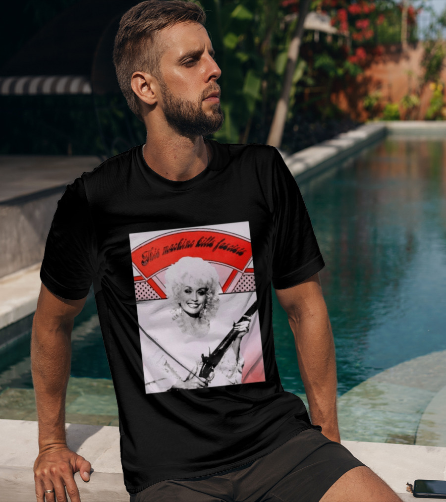 Nice Dolly Parton This Machine Kills Fascists T-Shirt