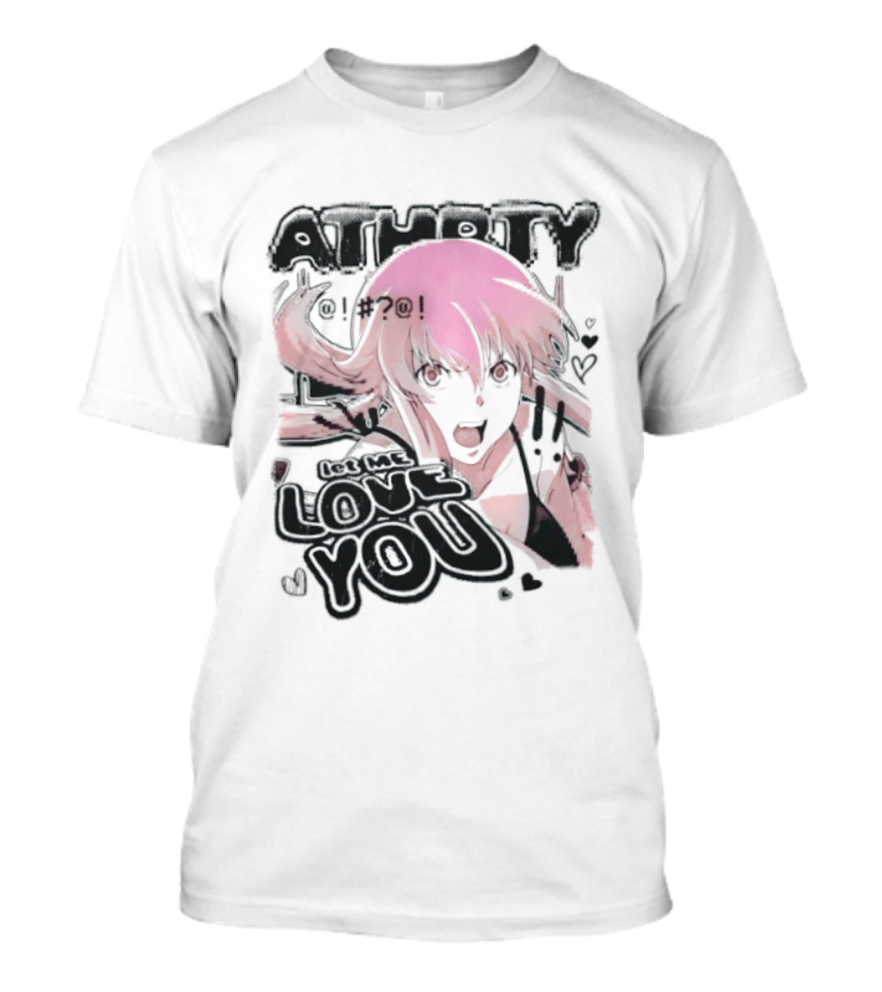 Athorty Let Me Love You Yuno Gasai Future Diary Character Anime Fan T-Shirt