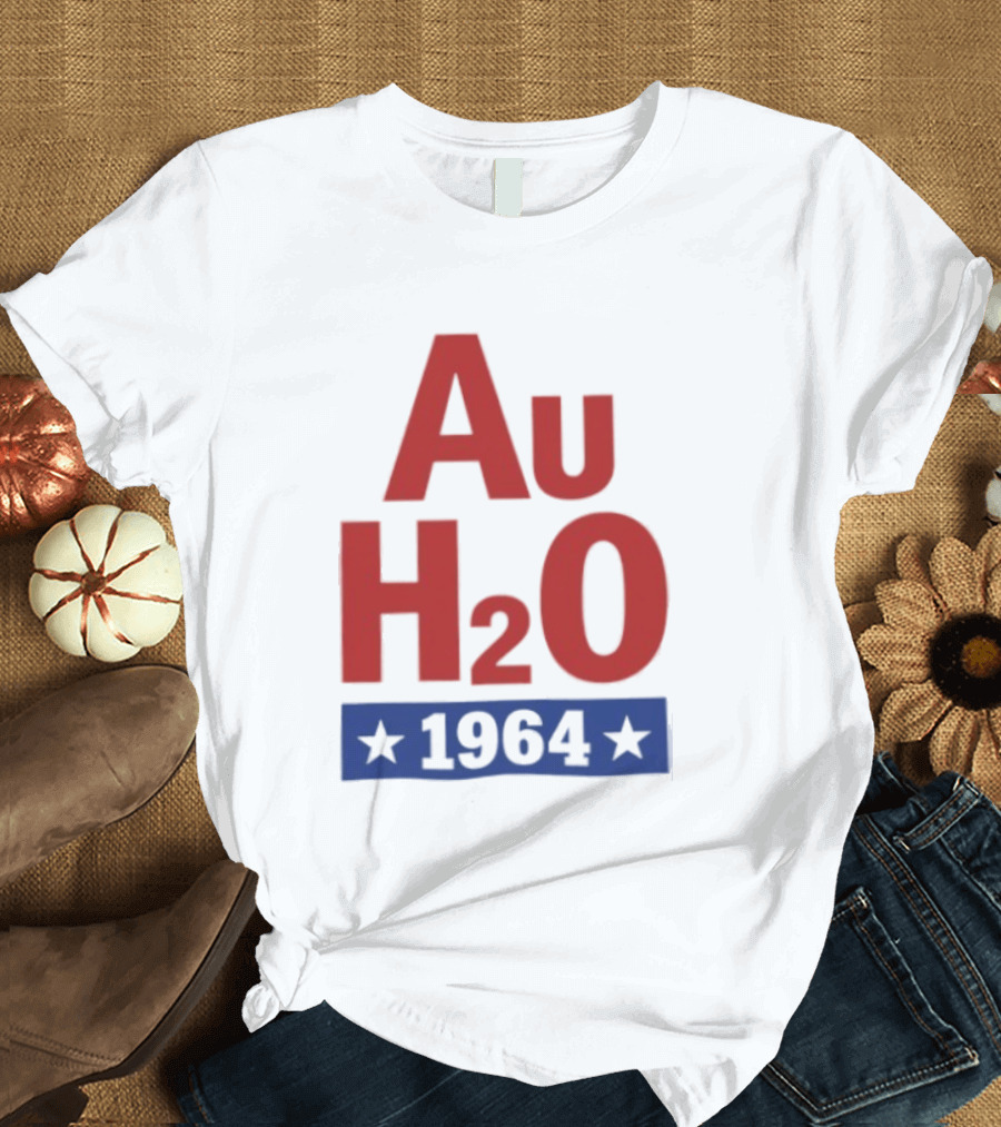 Au H2O 1964 Barry Goldwater Chemistry Political Campaign T-Shirt